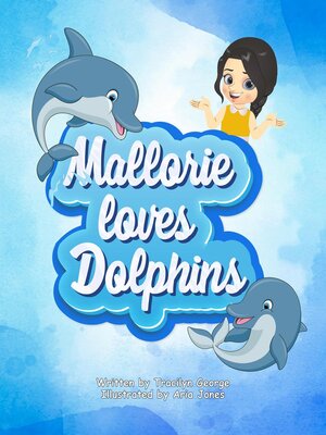 cover image of Mallorie Loves Dolphins